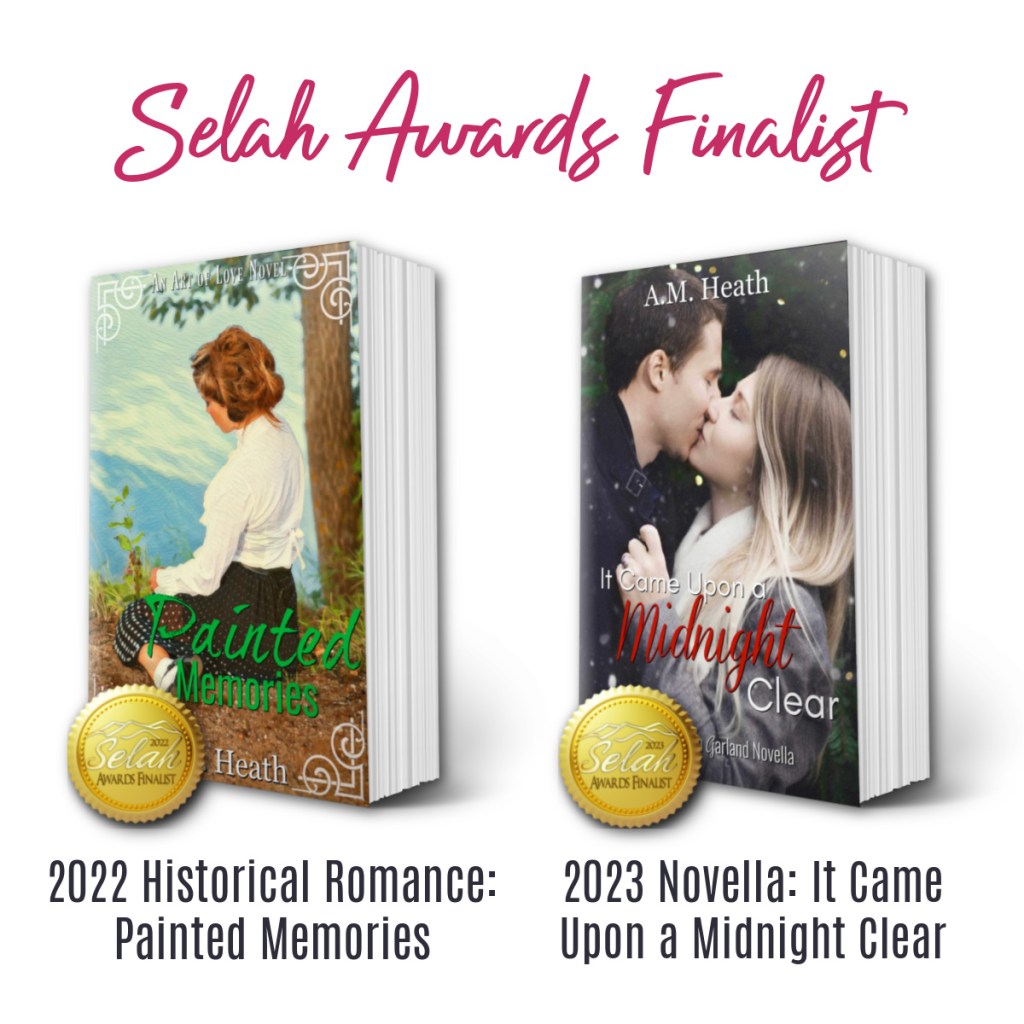 Selah Awards Finalist. 2022 Historical Romance: Painted Memories. 2023 Novella: It Came Upon a Midnight Clear