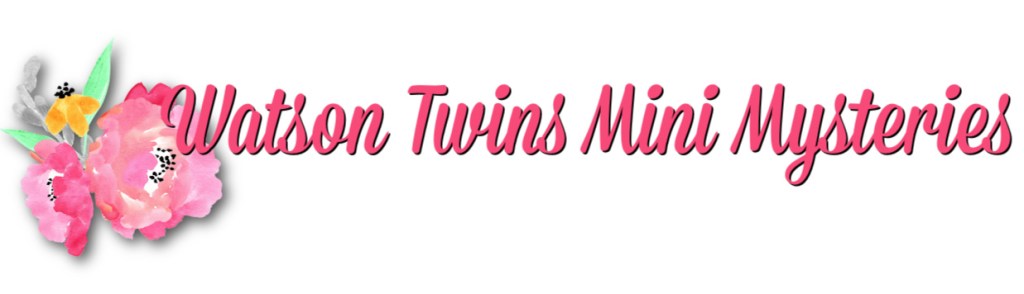 Watson Twins Mini Mysteries